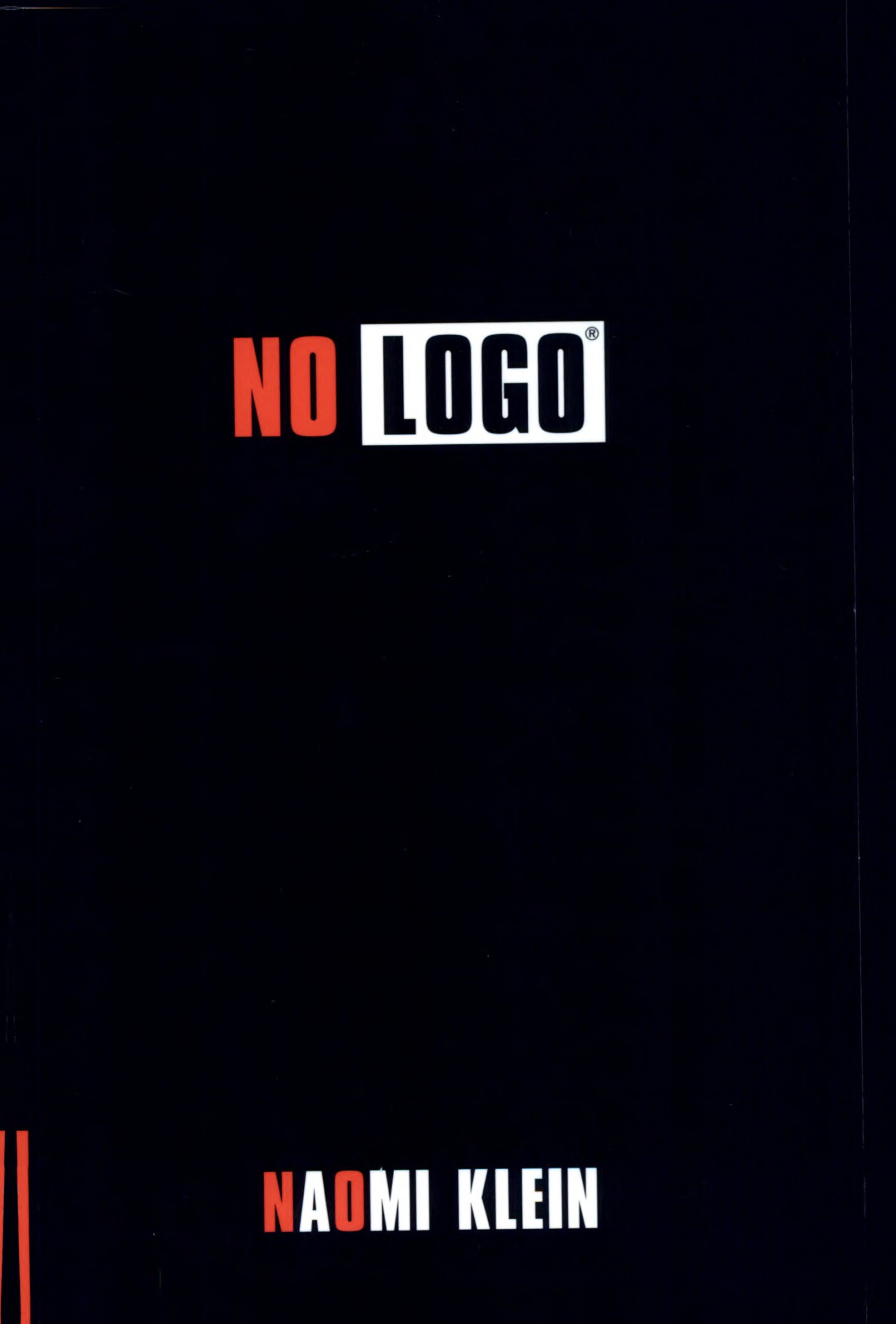 No Logo No Space, No Choice, No Jobs